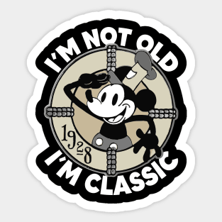 Steamboat Willie. I'm Not Old I'm Classic Sticker